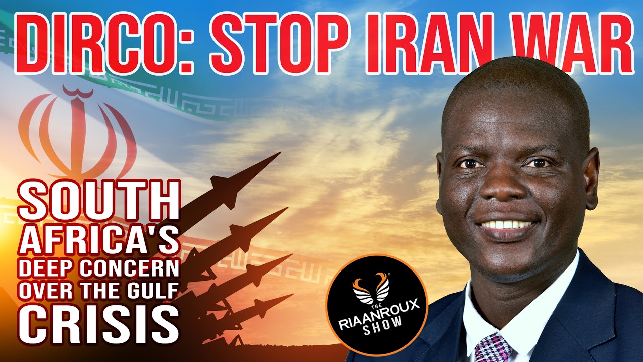 DIRCO: Stop Iran War - South Africa's Deep Concern Over the Gulf Crisis