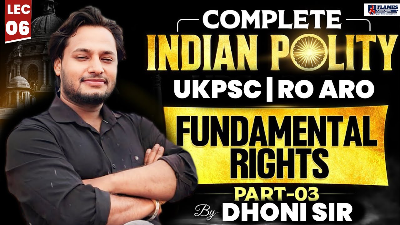 UKPSC | RO ARO | Indian polity Fundamental Rights - Part 3 Lec 06 | Compete Indian Polity for RO ARO