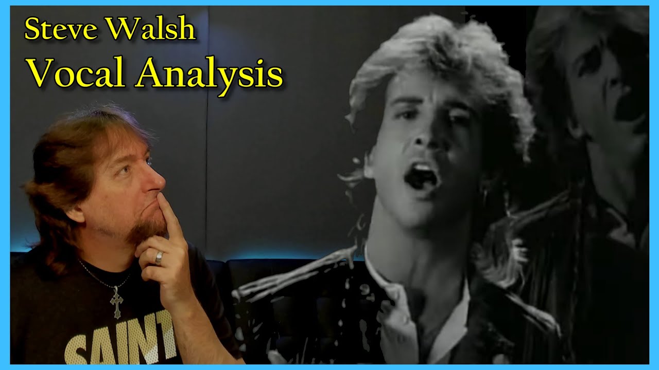Vocal Analysis   Steve Walsh