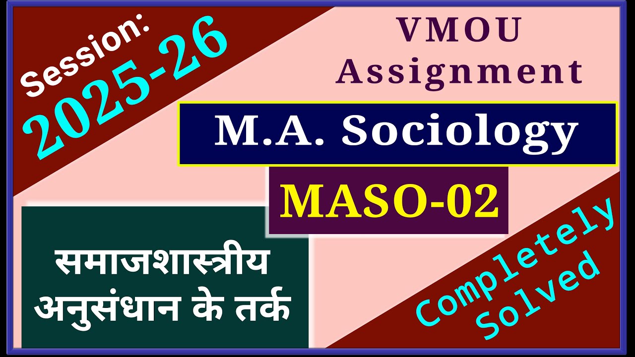 VMOU MASO 02 Assignment July 2025 January 2026 VMOU MA Sociology Assignment Previous Year 2025-26