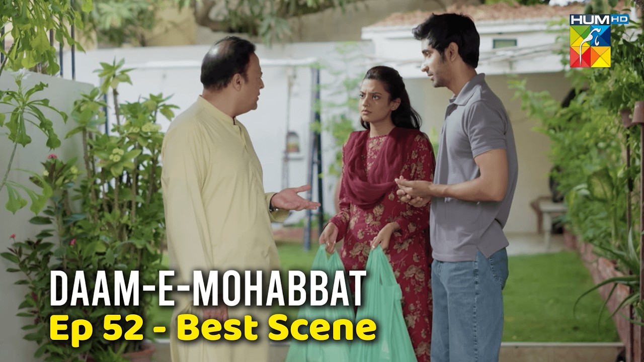 Daam-e-Mohabbat | Episode 52 - Best Scene | HUM TV