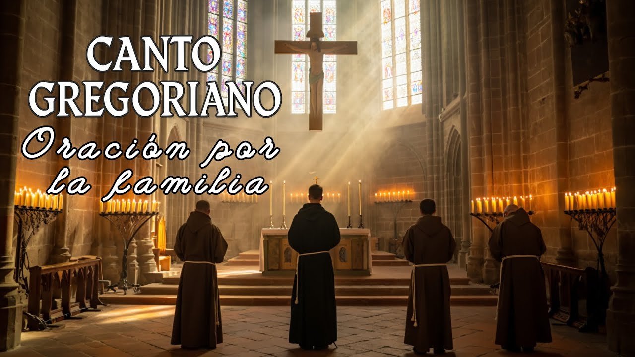 Canto Gregoriano 432 Hz – Oración familiar, protección, unidad y paz