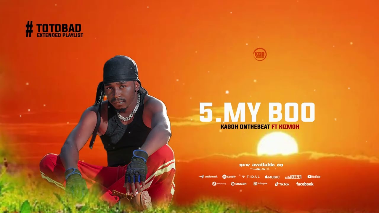 My Boo ft. Kizmoh – Kagoh OnTheBeat | TOTO BAD EP (Track 05)