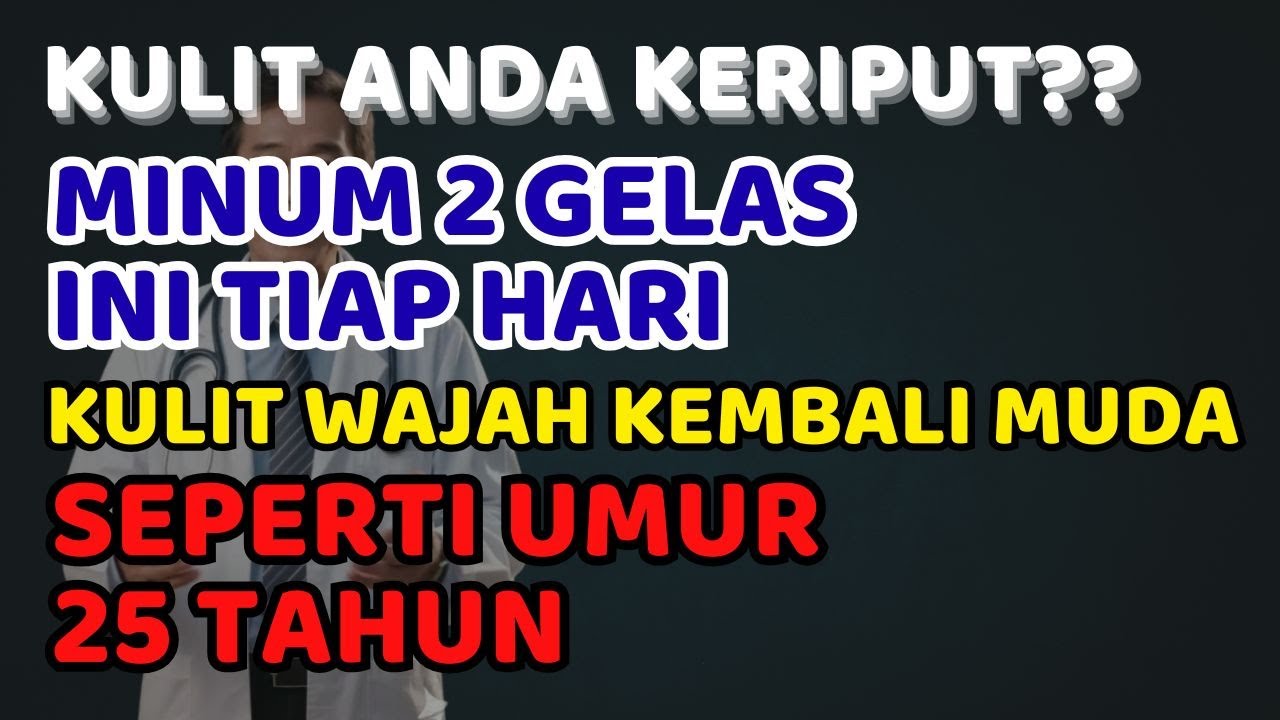 KERIPUT FLEK HITAM & KULIT KENDUR HILANG‼️2 Gelas INI BIKIN WAJAH AWET MUDA LAGI‼️