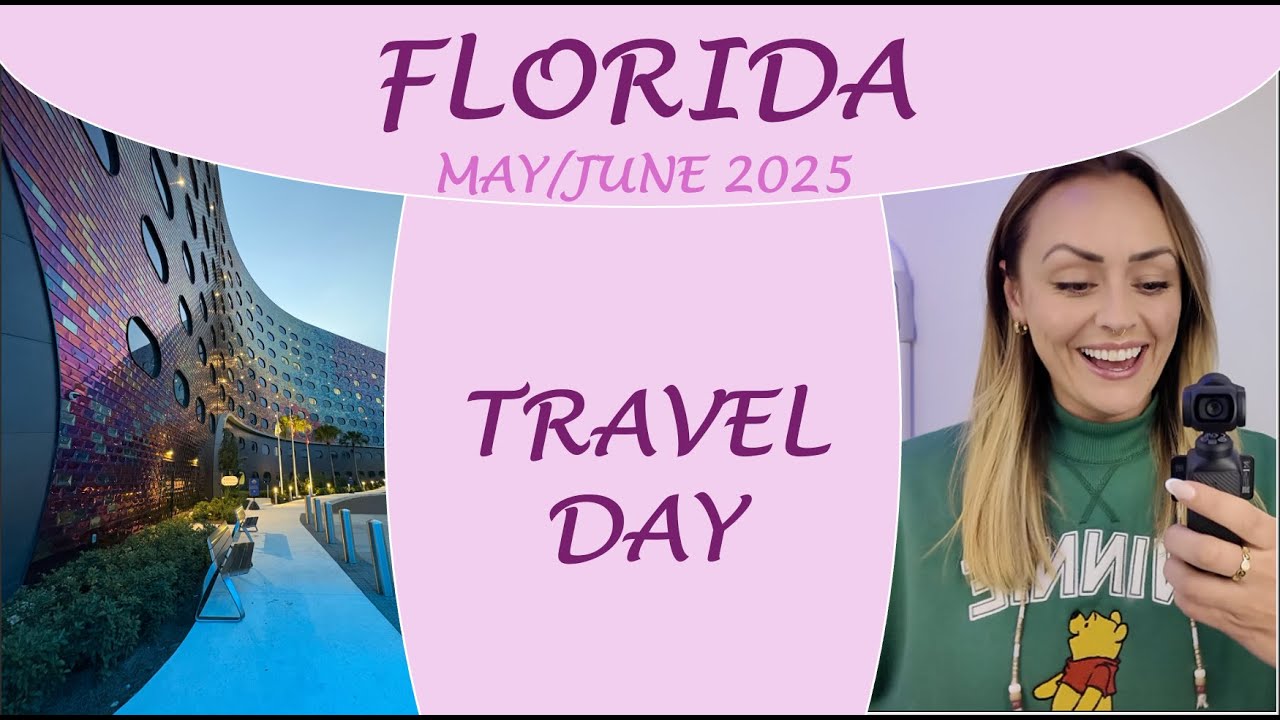 FLORIDA | TRAVEL DAY | STELLA NOVA RESORT | MAY JUNE 2025