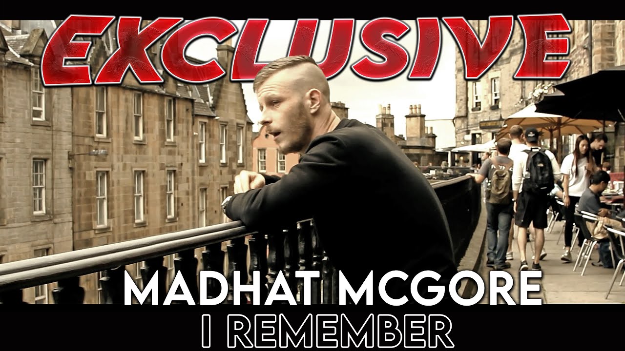 Madhat Mcgore - I Remember [Official Music Video]