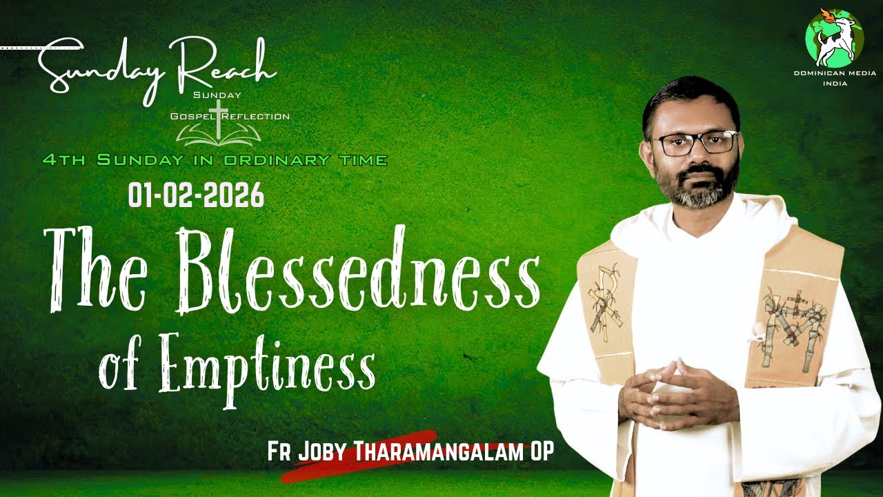 4th Sunday of Ordinary Time| Sunday Reach |01-02-26| Fr Joby Tharamangalam OP| Mt.5:1-12