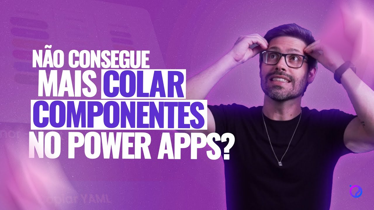 [POWER APPS] - Não da mais pra colar COMPONENTES no Power Apps?
