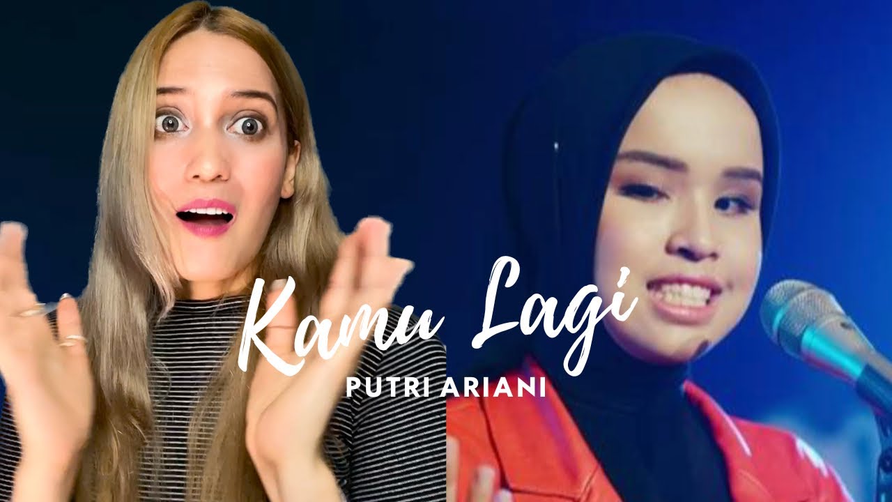 REAKSI Putri Ariani Performance of “Kamu Lagi” ♥️♥️♥️