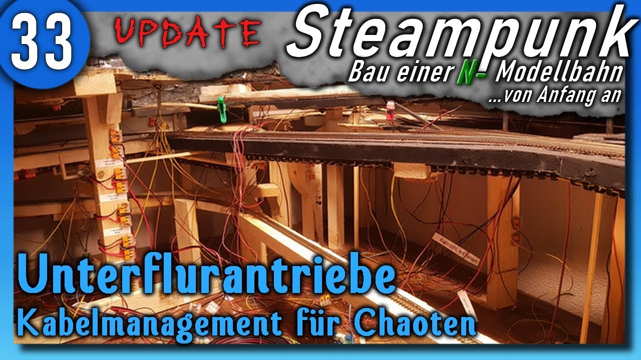 Steampunk #33 🚂 Unterflur-Weichenantriebe Teil 2 + Kabelmanagement für Chaoten - Modellbahn Spur N.