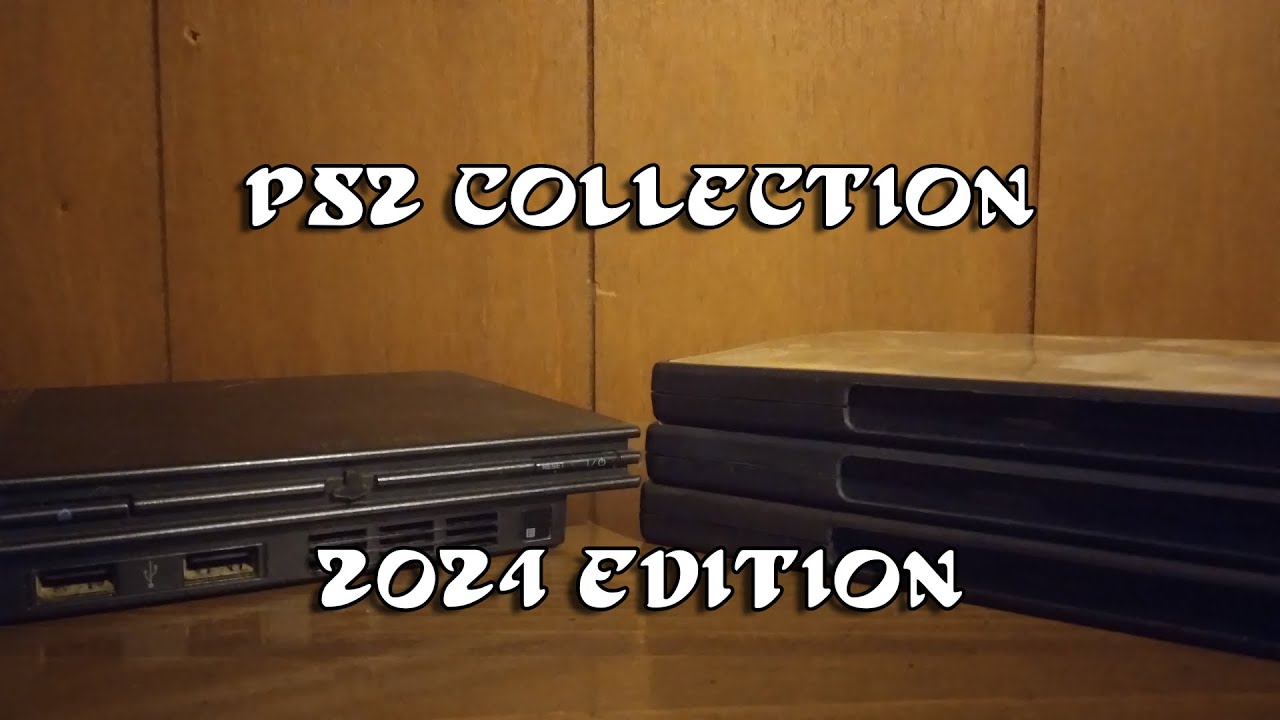 My PS2 Collection [2024 Edition]
