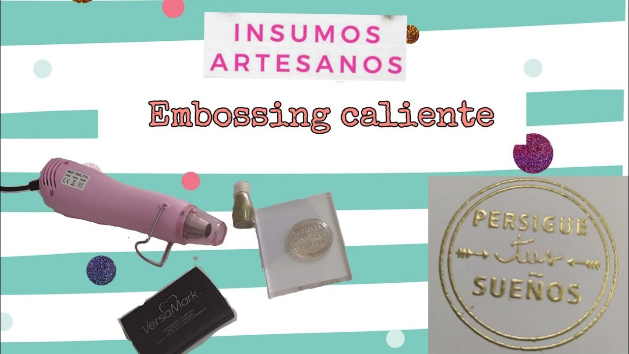 C&oacute;mo hacer embossing con pistola de calor