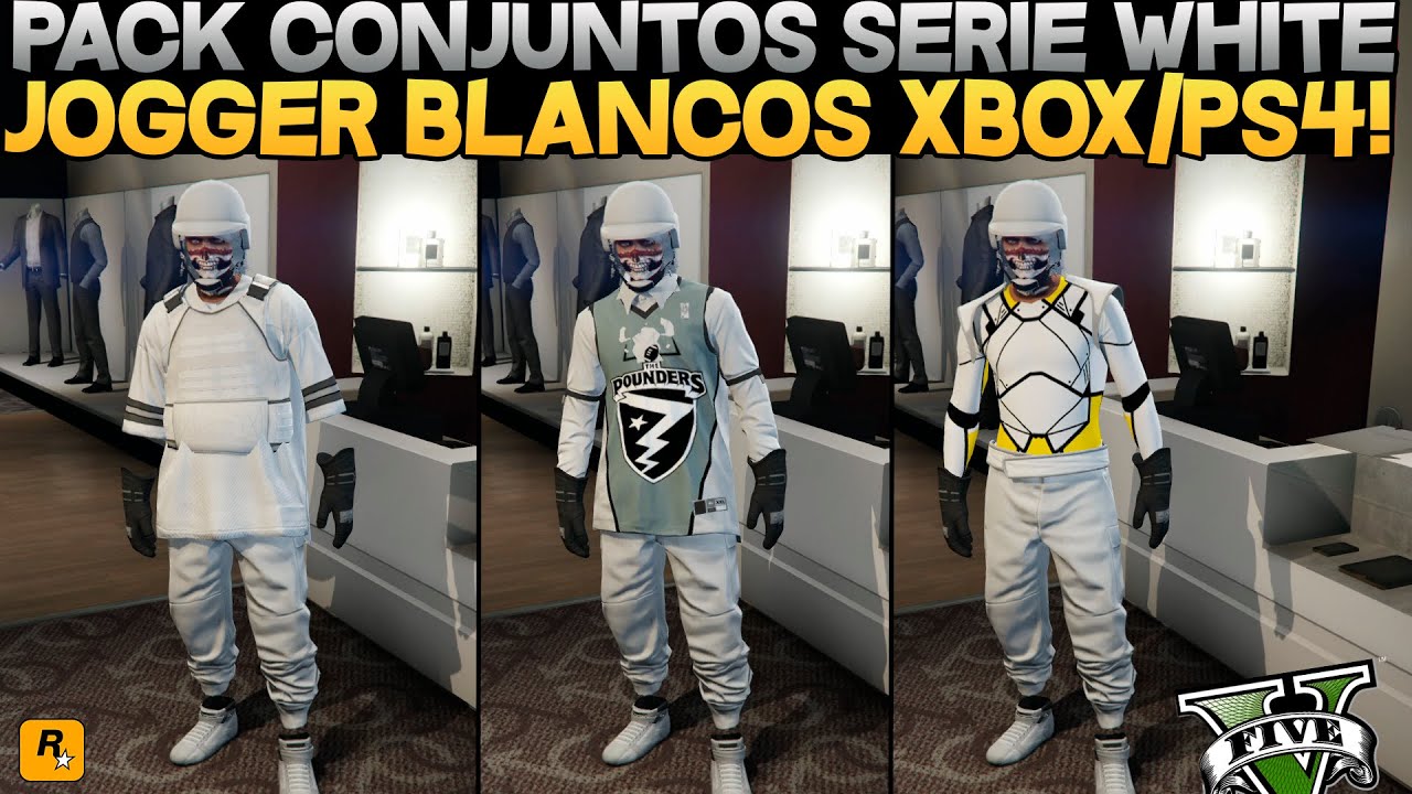 [SOLICITADO] PACK OUTFITS TRYHARD SERIES WHITE | XBOX,PS4 | JOGGERS BLANCOS | GTA V ONLINE 1.58
