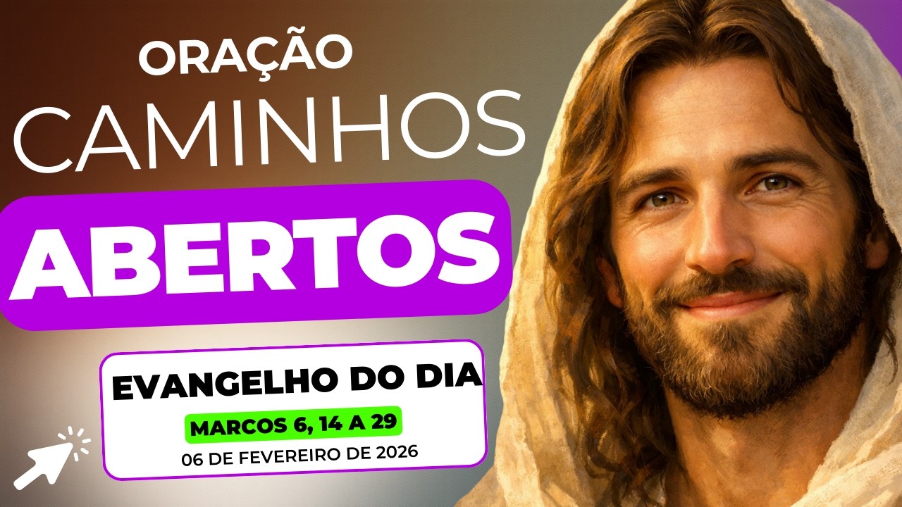 EVANGELHO DO DIA DE HOJE* 06/02/20268 JESUS CRISTO NO COMANDO com oração, reflexão e benção!