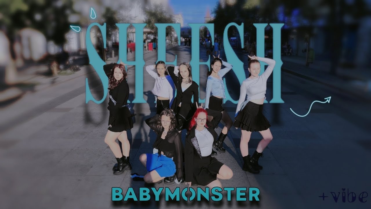 [K-POP IN PUBLIC ONE TAKE] BABYMONSTER - 'SHEESH' COVER BY +VIBE