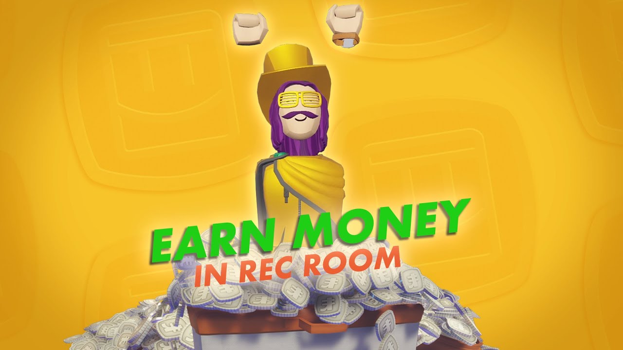 Earn REAL LIFE MONEY in Rec Room