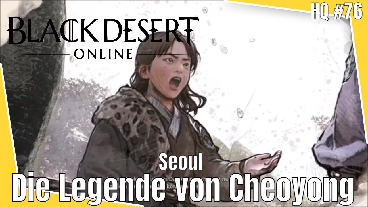 BDO Die Legende von Cheoyong #76 HQ Seoul Black Desert