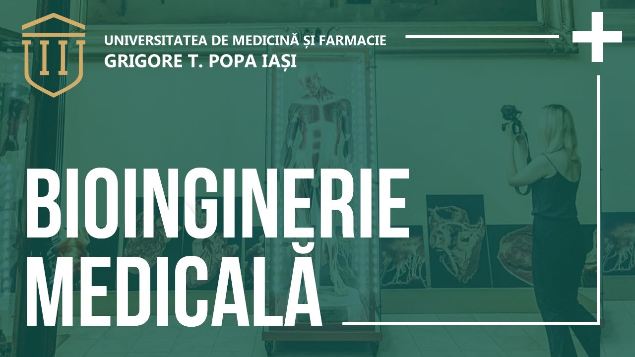 Facultatea de Bioinginerie Medicala Iasi | Tur Virtual