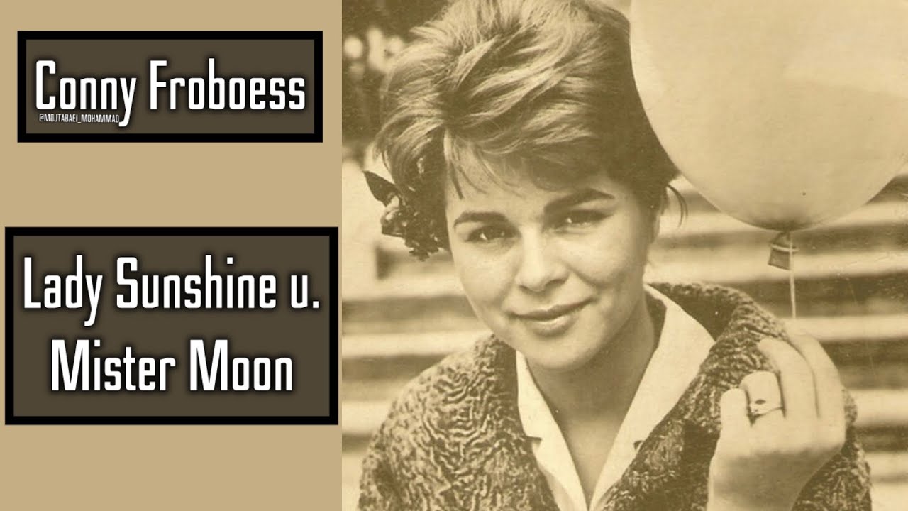Conny Froboess | Lady Sunshine u. Mister Moon (Lyrics)