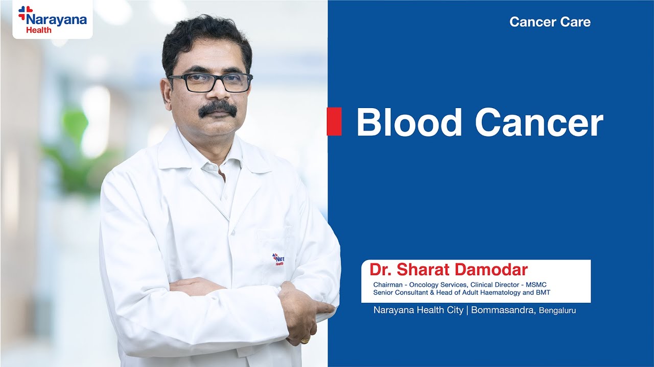 Blood Cancer (Leukemia): Types, Symptoms & Treatments