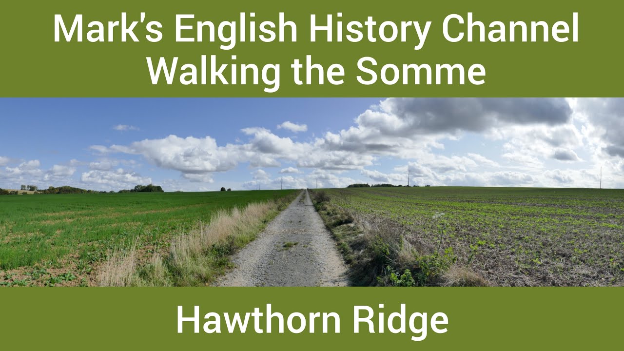 Walking the Somme - Hawthorn Ridge