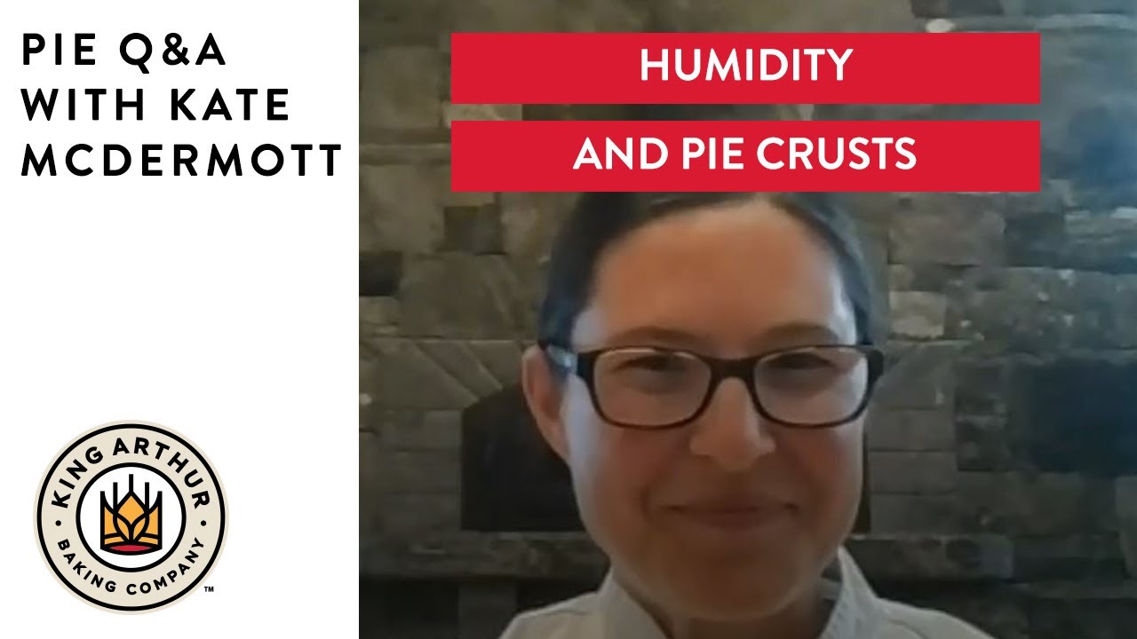 Humidity and Pie Crusts - Pie Q&A with Kate McDermott