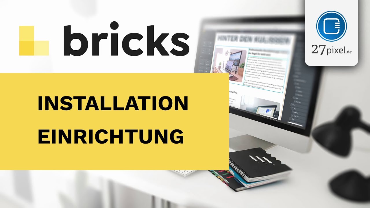 Bricks - Installation und Einstellungen f&uuml;r bricksbuilder [GERMAN DEUTSCH Tutorial]