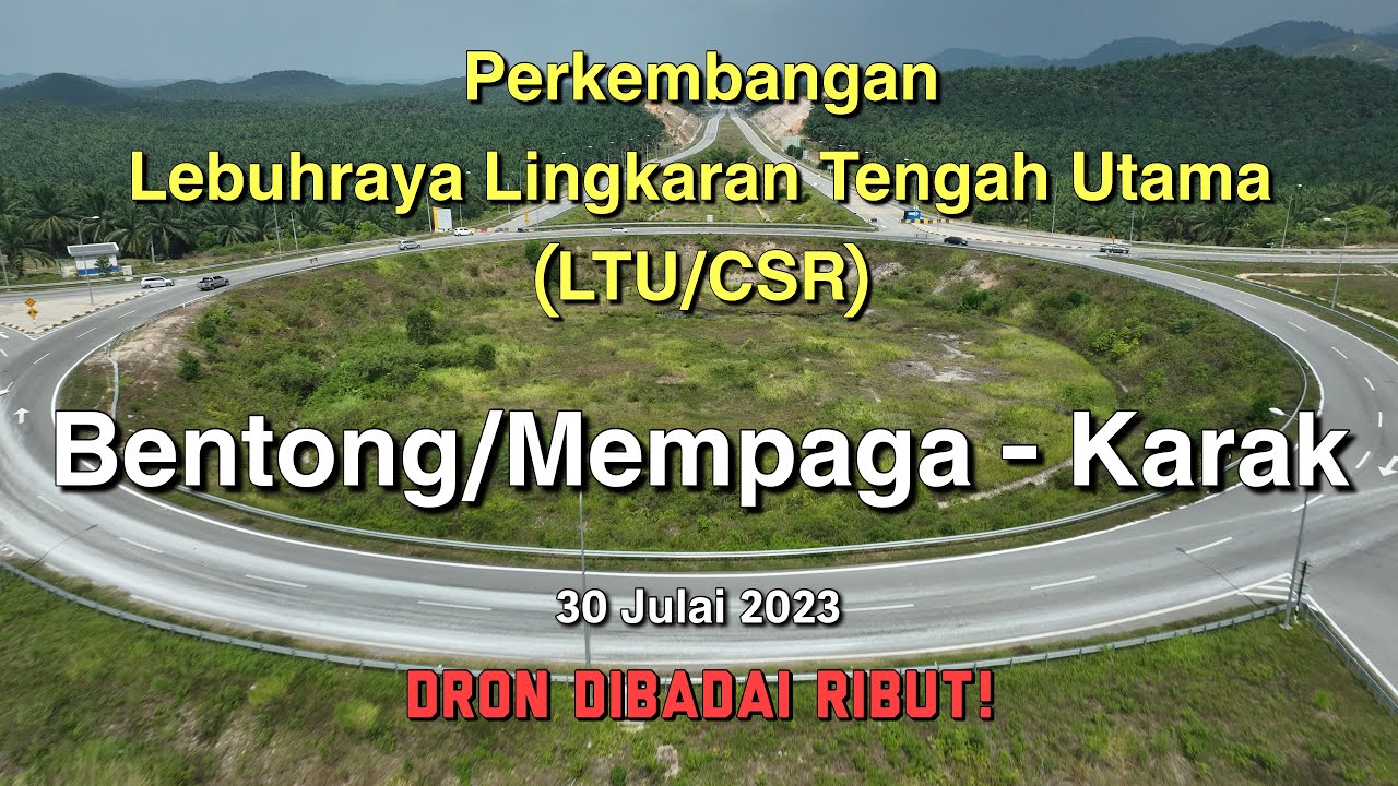 LTU/CSR Bentong - Karak | Ribut!