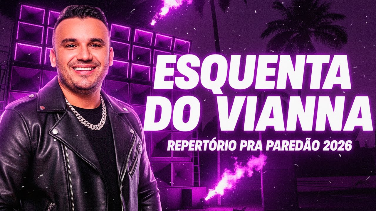 JÚNIOR VIANNA CARNAVAL 2026 - ESQUENTA DO VIANNA (CD PRA PAREDÃO) SÓ AS MELHORES JUNIOR VIANNA 2026