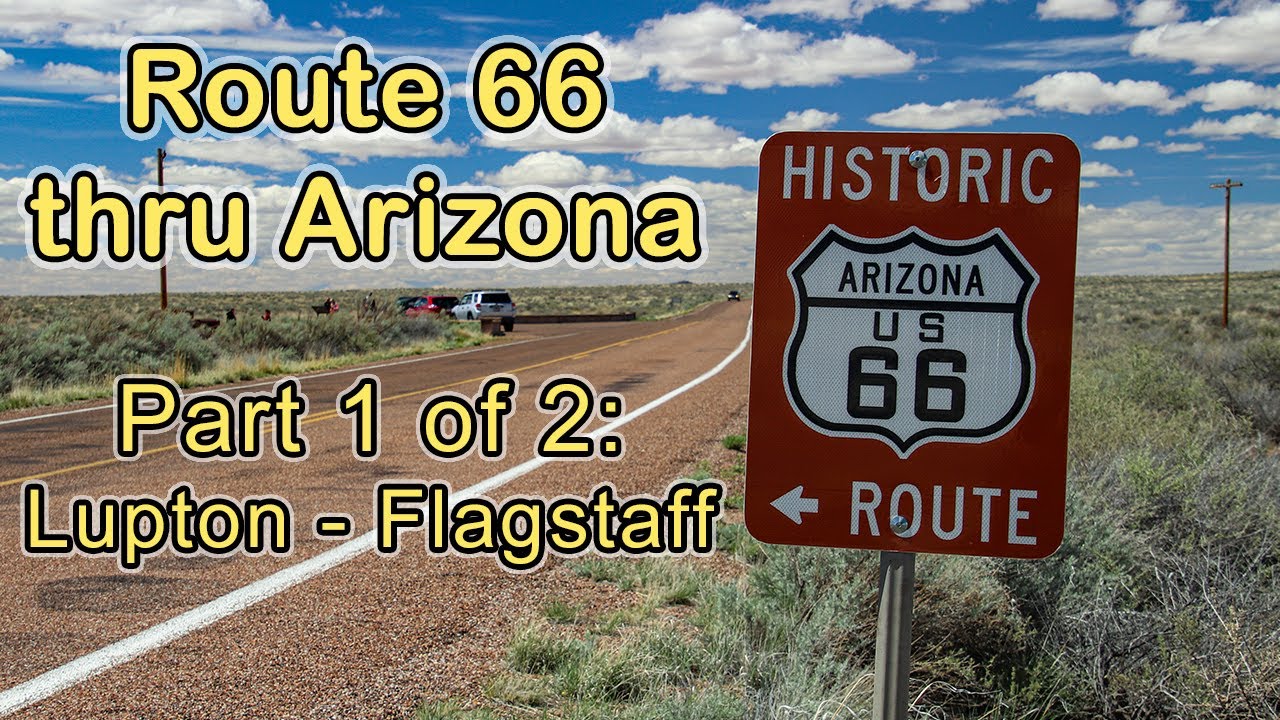Route 66 Thru Arizona: Lupton to Flagstaff