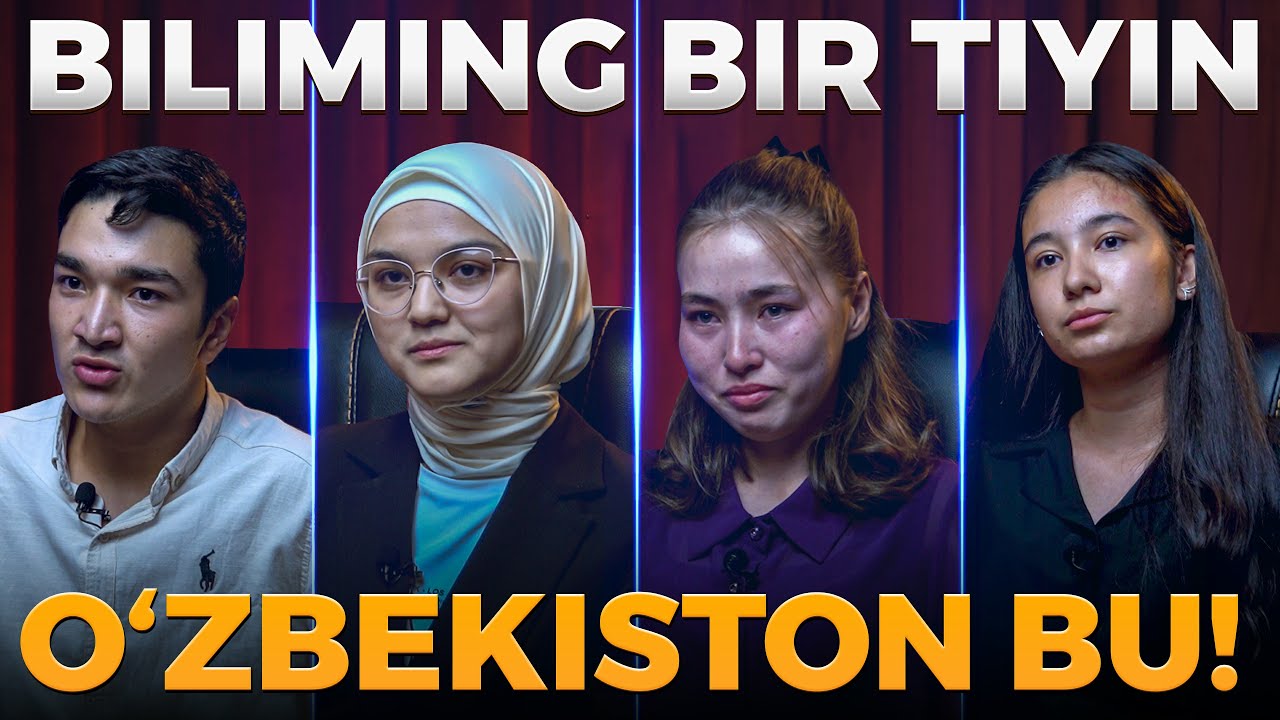 BILIMING BIR TIYIN. O‘ZBEKISTON BU!