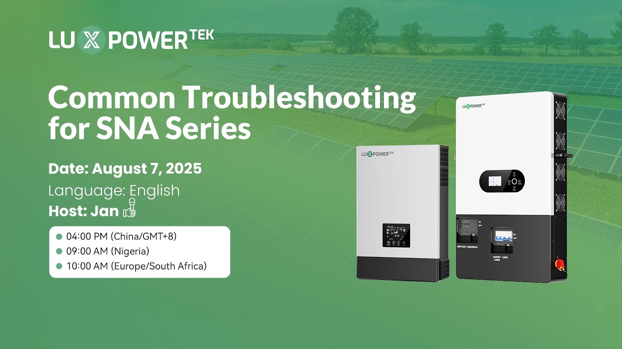 LuxpowerTek Common Troubleshooting for SNA Series