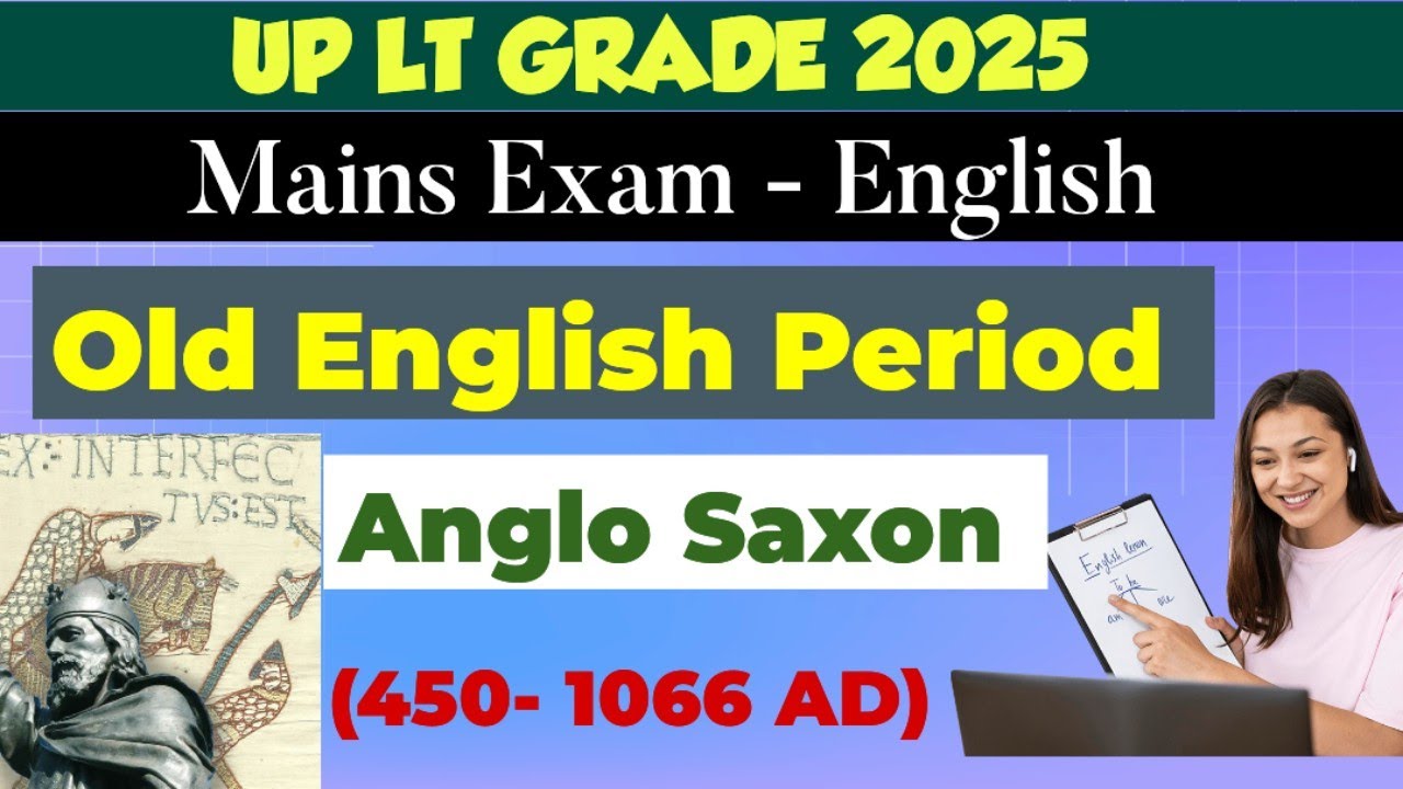 Anglo Saxon | Old English Period | LTGrade English Mains | History of English Literature @examplarch