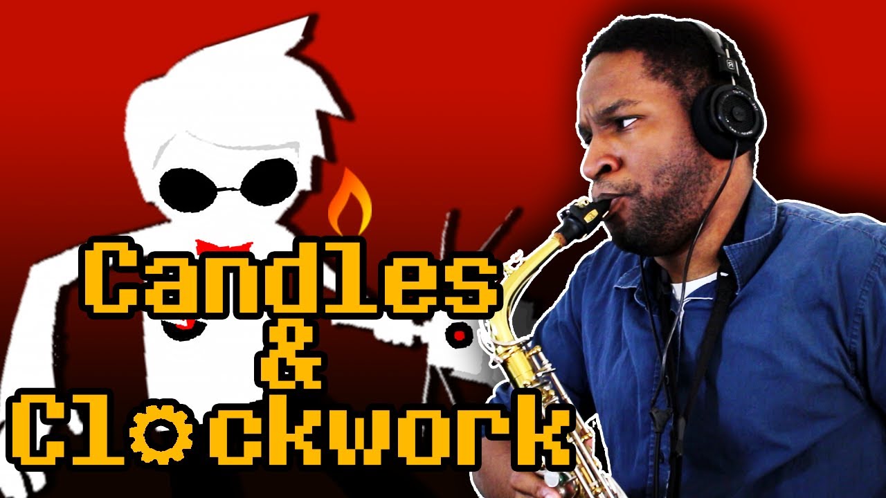 Homestuck - Candles and Clockwork [Jazz Cover] | subversiveasset