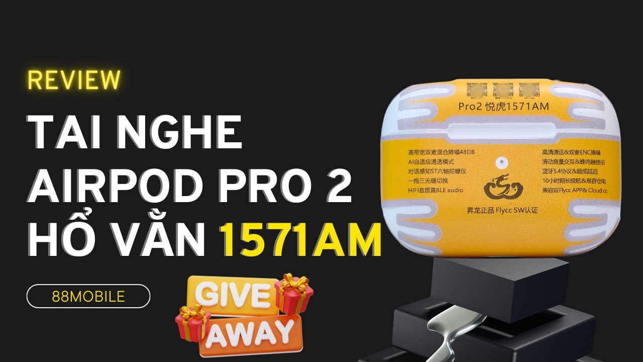Review tai nghe airpod pro 2 hổ vằn 1571AM bản xịn nhất năm 2025 I 88Mobile