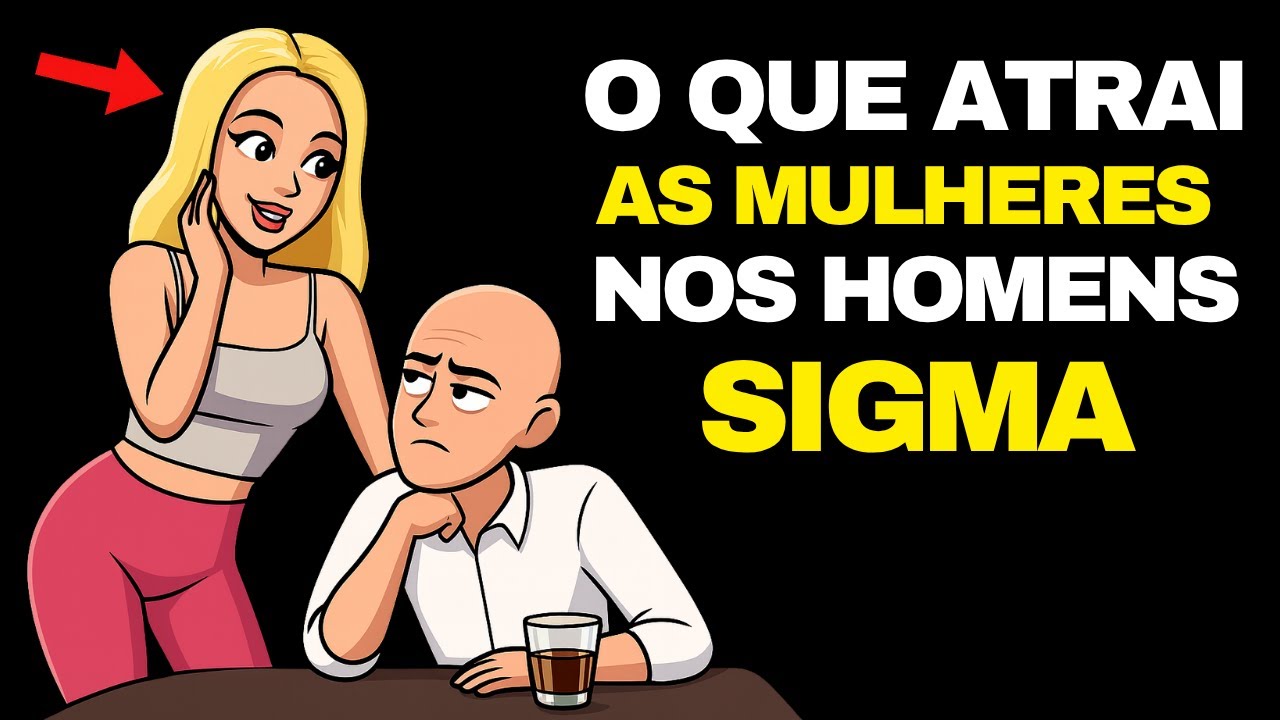 Por que os HOMENS SIGMA são DESEJADOS 7 TRAÇOS que as MULHERES AMAM