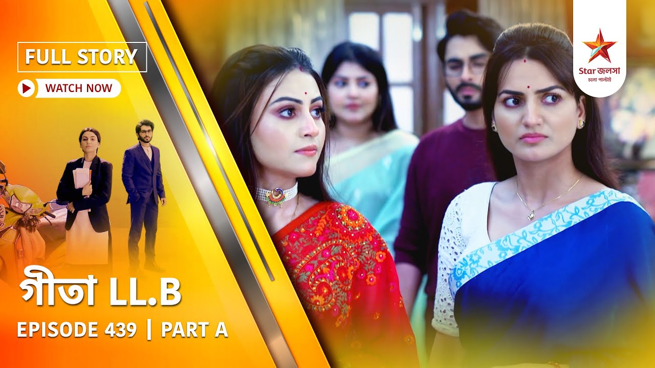 Full Story | Geeta LL.B | Episode 439 | Part A