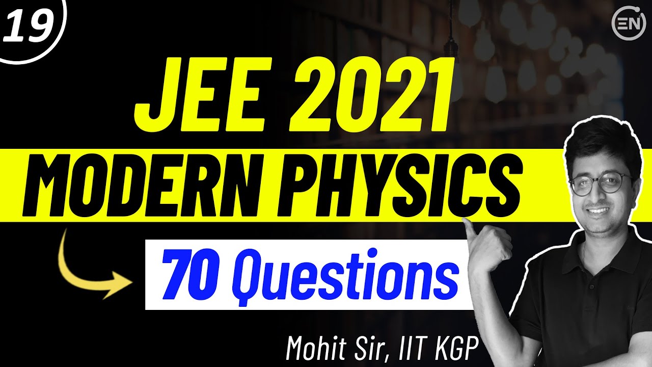 JEE 2021 Solution Series | MODERN PHYSICS | JEE Physics
