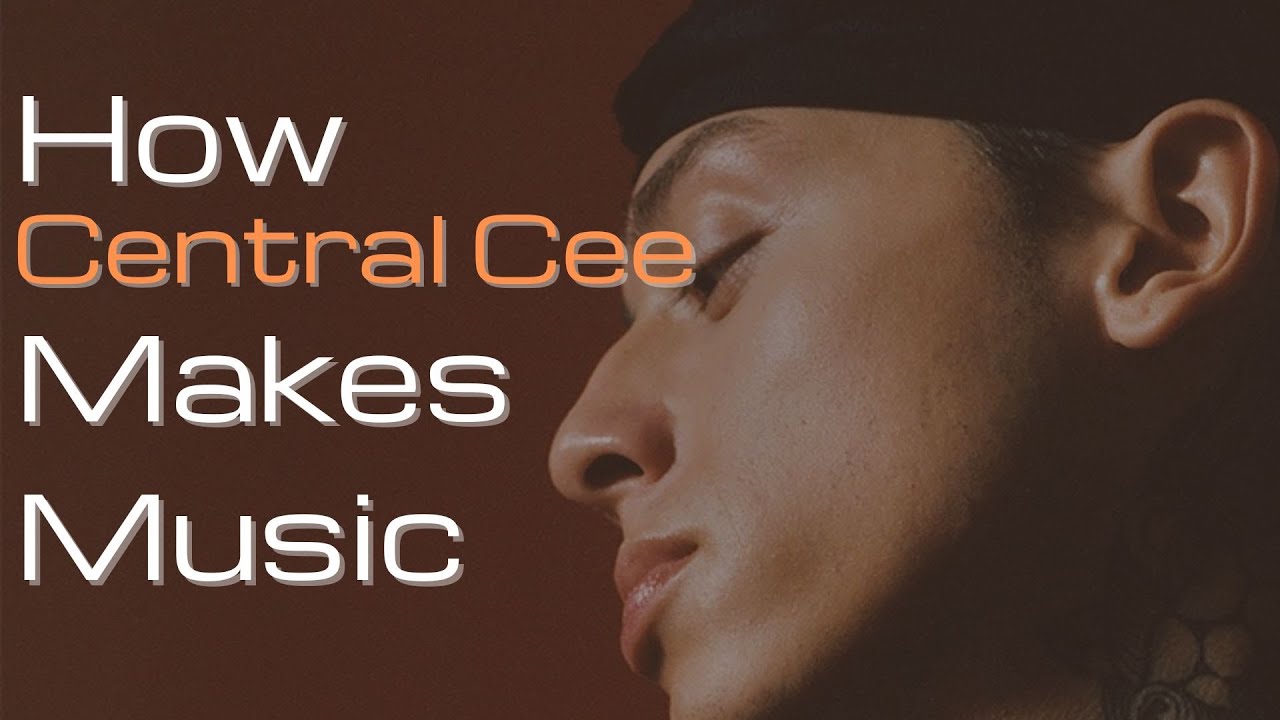 How Central Cee Makes Music