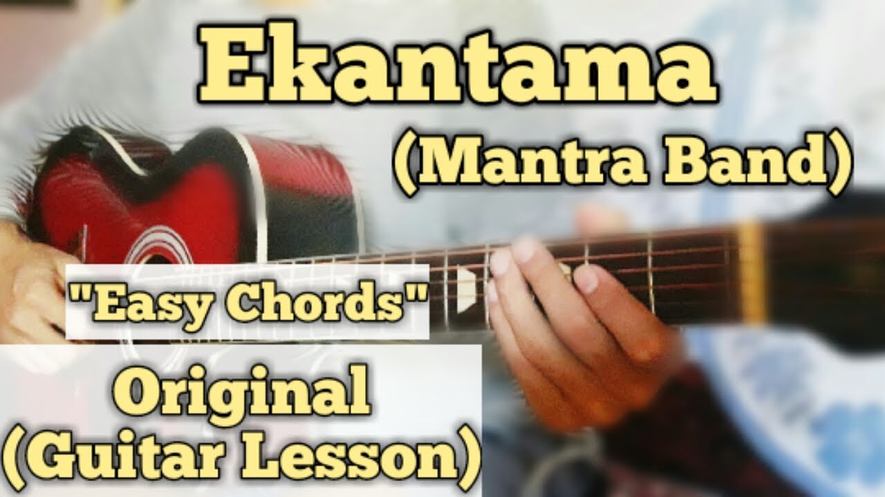 Ekantama - Mantra Band | Guitar Lesson | Easy Chords |