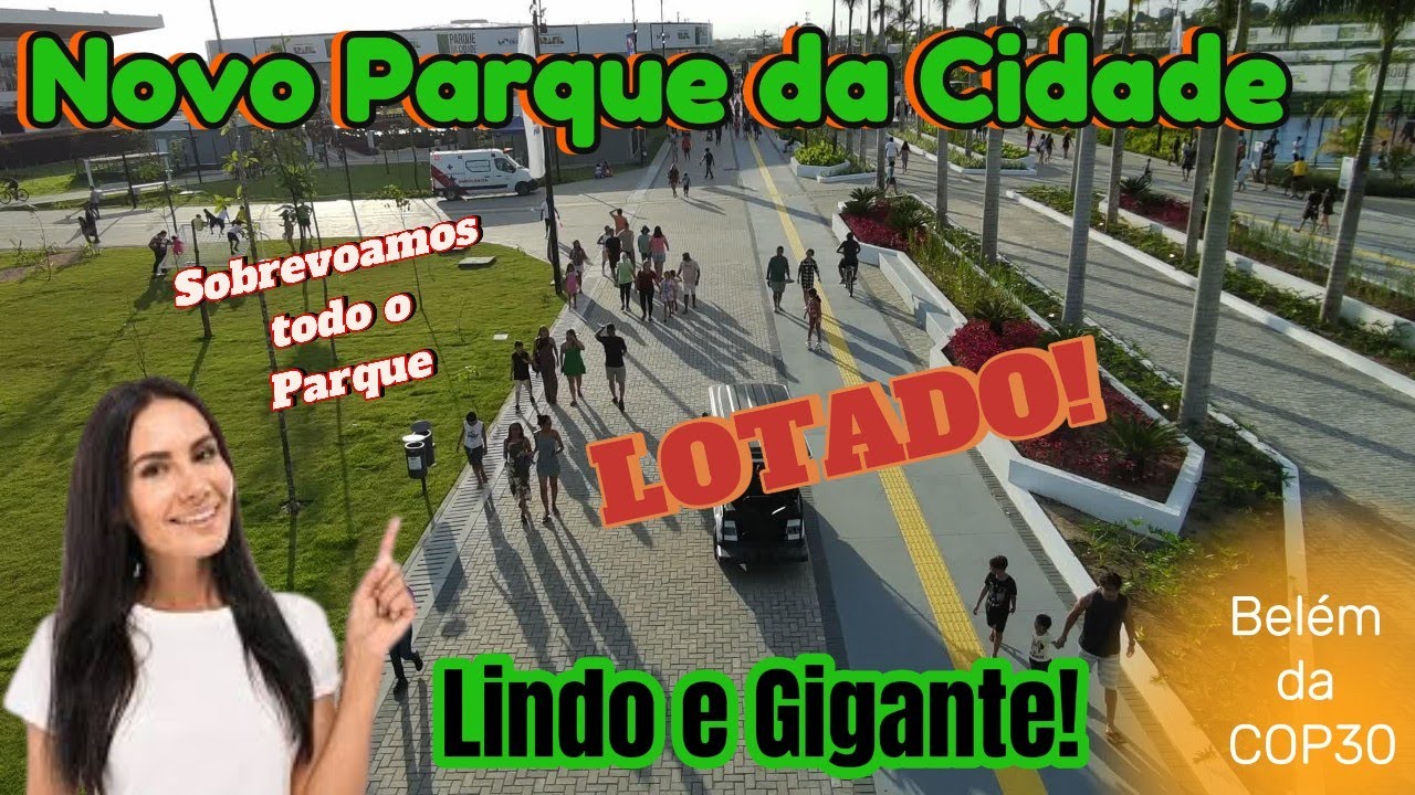 Parque da Cidade: Mais Verde e mais Lazer! o novo ponto turístico que Belém precisava!