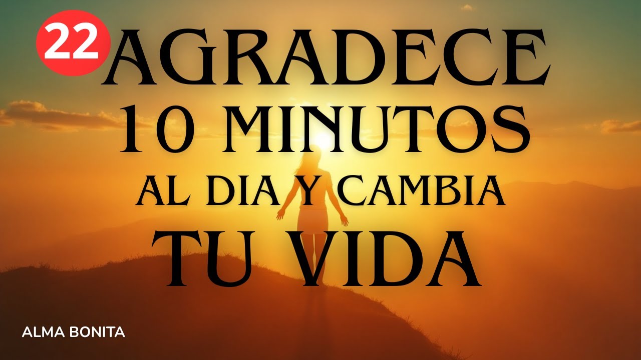 (10 minutos) Ejercicio de GRATUTUD  🙏 EMPIEZA TU DÍA con estas PODEROSAS AFIRMACIONES PARA TU DIA🌞