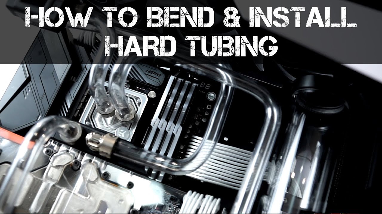 PC Watercooling Guide - How to Bend and Install Hardline Tubing