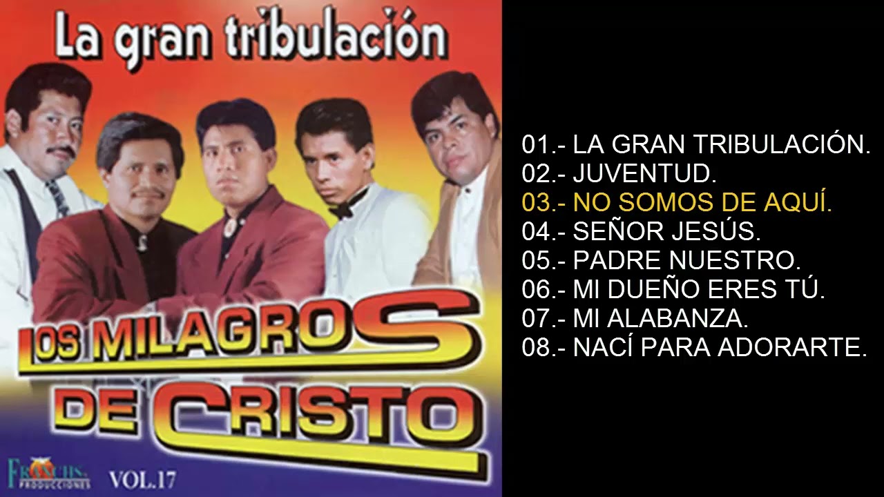 La Gran Tribulaci&oacute;n - Los Milagros De Cristo Vol. 17 (&Aacute;lbum Completo)