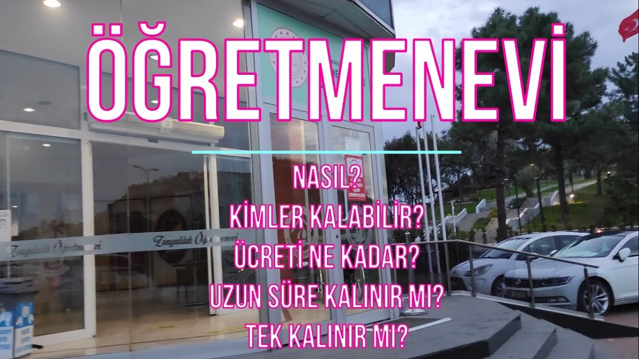 ÖĞRETMENEVLERİ Nasıl? Ücretleri Nasıl? Kimler Kalabilir? Zonguldak ve Amasra Öğretmenevleri