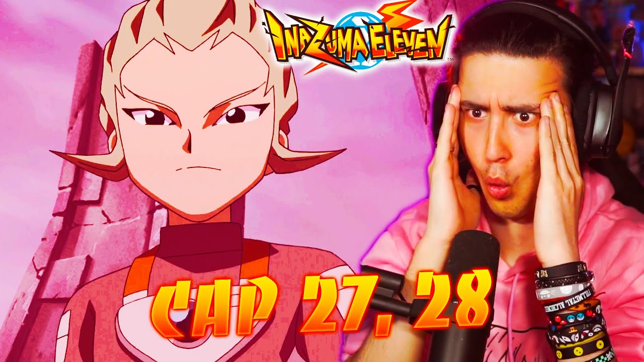 ALIENIGENAS!!!?? INAZUMA ELEVEN CAP 27 y 28!!! | REACCIÓN!!