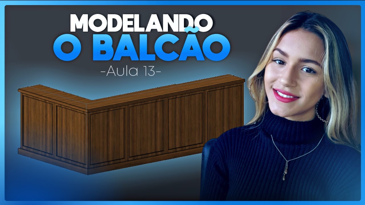 Aula 13: Modelando o Balcão [MINI CURSO DE SKETCHUP 2023]