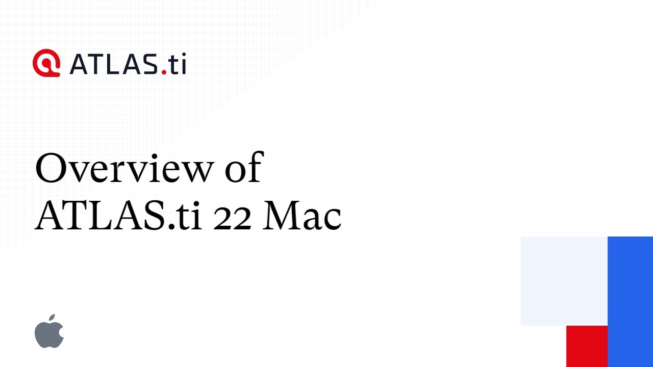 Overview - ATLAS ti 22 Mac