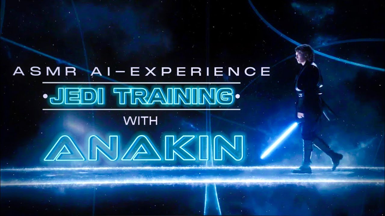 Pov: Anakin Skywalker Trains You To Become A Jedi (ASMR & AI-Experience) By Voice Actor Sound Alike