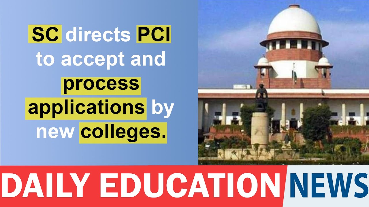 SC directs PCI to accept and process applications by new colleges.